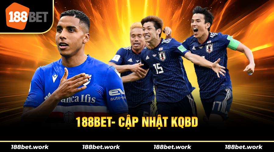 188BET - Trang cá cược cập nhật KQBD sớm nhất